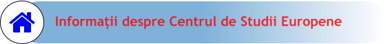 Informații despre Centrul de Studii Europene